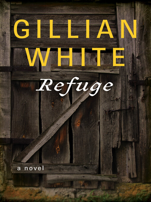 Title details for Refuge by Gillian White - Available
